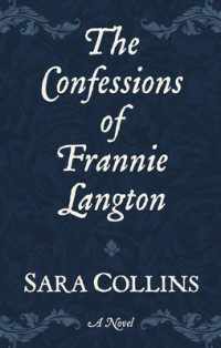 confessions of Frannie Langton: a novel