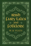 Irish fairy and folk tales.