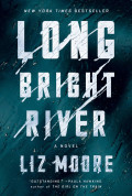 Long bright river /