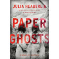 Paper ghosts: a novel of suspense