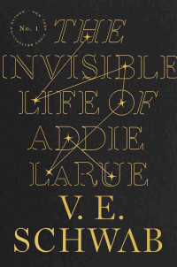 The invisible life of Addie LaRue /