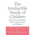 The Irreducible Needs of Children